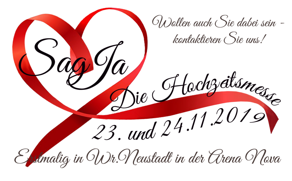 Ein Herz mit der Aufforderung "Sag JA" - Die Hochzeitsmesse am 23./24.11.2019 in der Arena Nova in Wr.Neustadt